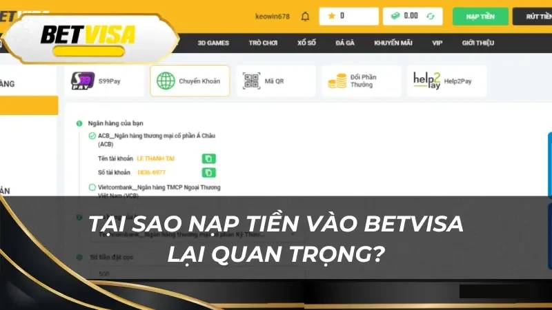 Ưu điểm của hệ thống nạp tiền BetVisa